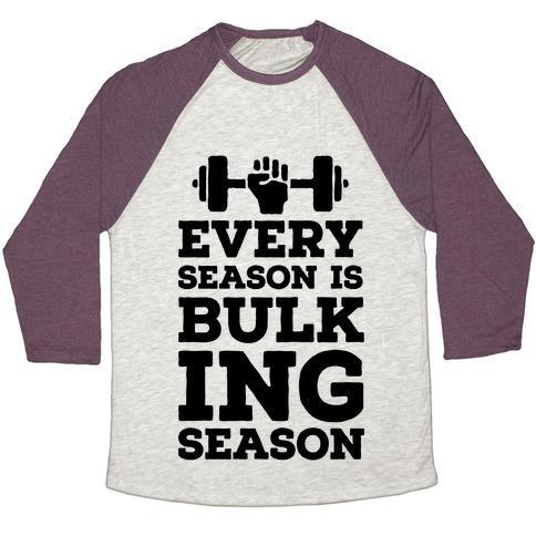 Virgin Teez  Baseball Tee Unisex Tri-Blend Baseball Tee / small / Oatmeal / Maroon EVERY SEASON IS BULKING SEASON UNISEX TRI-BLEND BASEBALL TEE