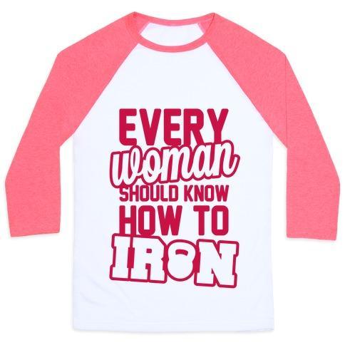 Virgin Teez  Baseball Tee Unisex Classic Baseball Tee / x-small / White/Neon Pink EVERY WOMAN SHOULD KNOW HOW TO IRON UNISEX CLASSIC BASEBALL TEE