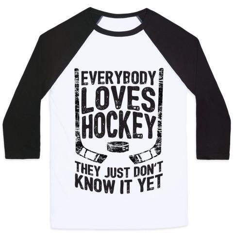 Virgin Teez  Baseball Tee Unisex Classic Baseball Tee / x-small / White/Black EVERYBODY LOVES HOCKEY THEY JUST DON'T KNOW IT YET UNISEX CLASSIC BASEBALL TEE