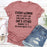 Every Woman Has At Least One Challenge In Life T-Shirt