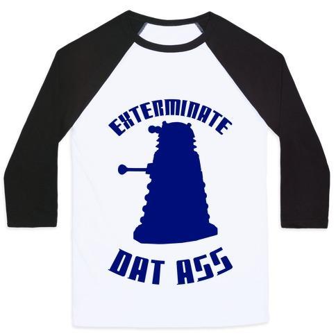 Virgin Teez  Baseball Tee Unisex Classic Baseball Tee / x-small / White/Black EXTERMINATE DAT ASS UNISEX CLASSIC BASEBALL TEE