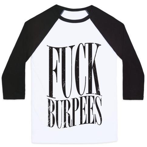 Virgin Teez  Baseball Tee Unisex Classic Baseball Tee / x-small / White/Black F*** BURPEES UNISEX CLASSIC BASEBALL TEE