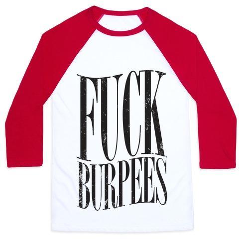 Virgin Teez  Baseball Tee Unisex Classic Baseball Tee / x-small / White/Red F*** BURPEES UNISEX CLASSIC BASEBALL TEE
