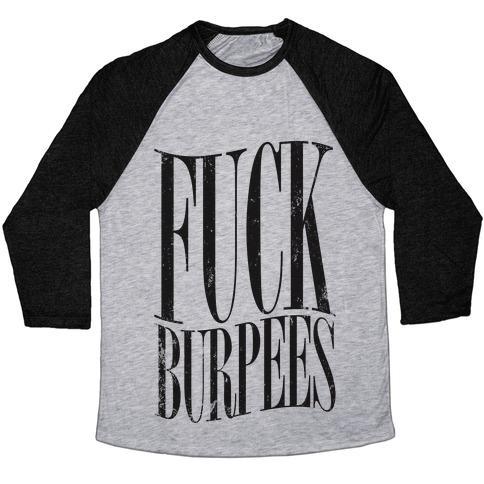 Virgin Teez  Baseball Tee Unisex Tri-Blend Baseball Tee / small / Athletic Gray / Black F*** BURPEES UNISEX TRI-BLEND BASEBALL TEE