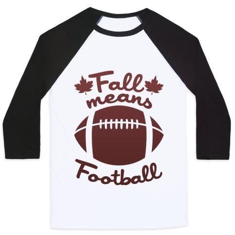 Virgin Teez  Baseball Tee Unisex Classic Baseball Tee / x-small / White/Black FALL MEANS FOOTBALL UNISEX CLASSIC BASEBALL TEE