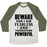 Virgin Teez  Baseball Tee Unisex Tri-Blend Baseball Tee / small / Oatmeal / Moss FEARLESS AND POWERFUL UNISEX TRI-BLEND BASEBALL TEE