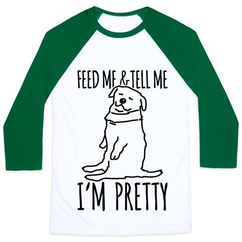 Virgin Teez  Baseball Tee Unisex Classic Baseball Tee / x-small / White/Dark Green FEED ME AND TELL ME I'M PRETTY LITTLE FAT PARODY UNISEX CLASSIC BASEBALL TEE