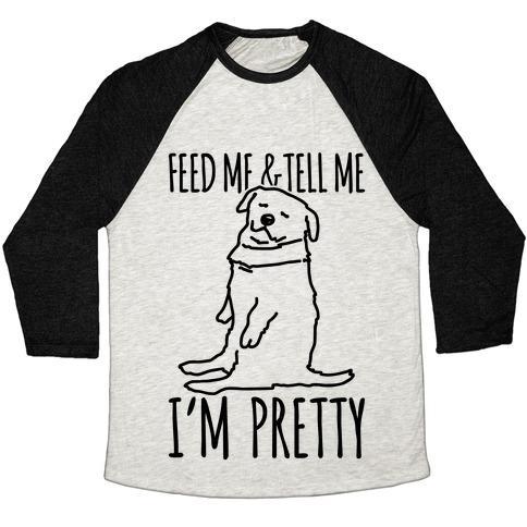 Virgin Teez  Baseball Tee Unisex Tri-Blend Baseball Tee / small / Oatmeal / Black FEED ME AND TELL ME I'M PRETTY LITTLE FAT PARODY UNISEX TRI-BLEND BASEBALL TEE