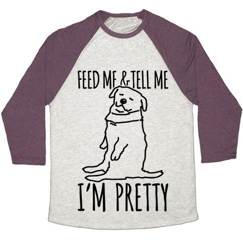 Virgin Teez  Baseball Tee Unisex Tri-Blend Baseball Tee / small / Oatmeal / Maroon FEED ME AND TELL ME I'M PRETTY LITTLE FAT PARODY UNISEX TRI-BLEND BASEBALL TEE