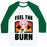 Virgin Teez  Baseball Tee Unisex Classic Baseball Tee / x-small / White/Dark Green FEEL THE BURN (NATSU) UNISEX CLASSIC BASEBALL TEE