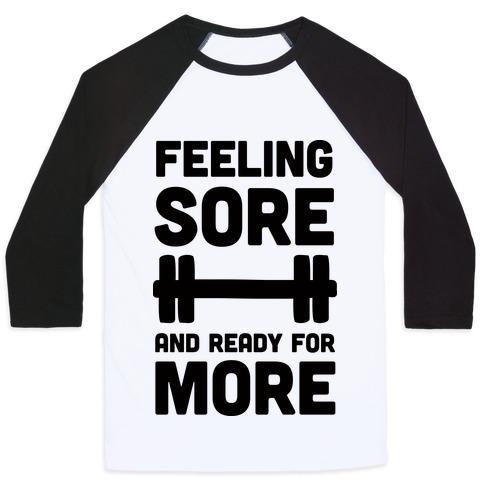 Virgin Teez  Baseball Tee Unisex Classic Baseball Tee / x-small / White/Black FEELING SORE AND READY FOR MORE UNISEX CLASSIC BASEBALL TEE