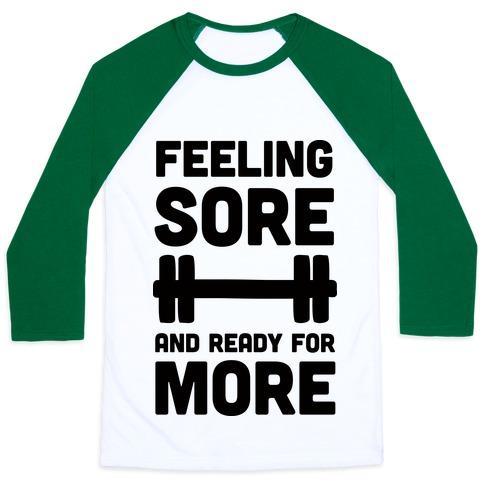 Virgin Teez  Baseball Tee Unisex Classic Baseball Tee / x-small / White/Dark Green FEELING SORE AND READY FOR MORE UNISEX CLASSIC BASEBALL TEE