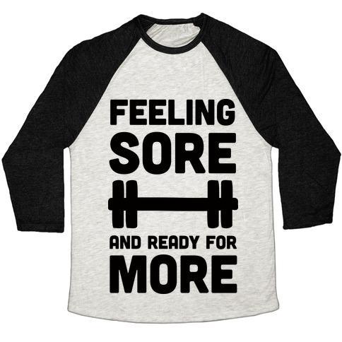 Virgin Teez  Baseball Tee Unisex Tri-Blend Baseball Tee / small / Oatmeal / Black FEELING SORE AND READY FOR MORE UNISEX TRI-BLEND BASEBALL TEE