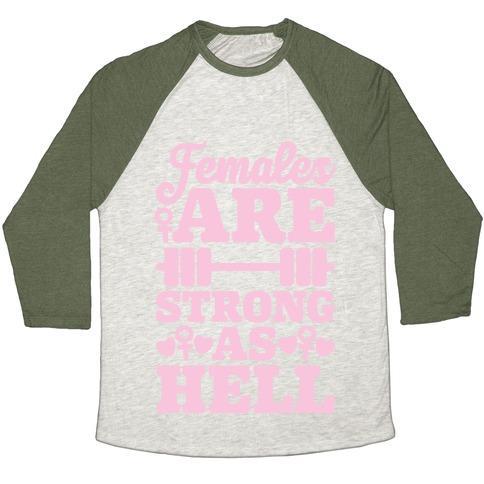 Virgin Teez  Baseball Tee Unisex Tri-Blend Baseball Tee / small / Oatmeal / Moss FEMALES ARE STRONG AS HELL UNISEX TRI-BLEND BASEBALL TEE