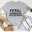 Feral Housewife T-Shirt