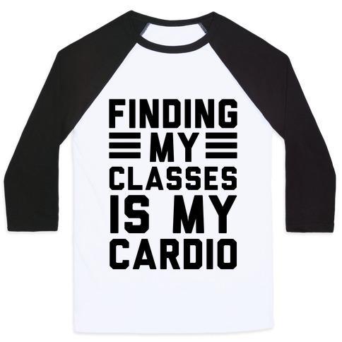 Virgin Teez  Baseball Tee Unisex Classic Baseball Tee / x-small / White/Black FINDING MY CLASSES IS MY CARDIO UNISEX CLASSIC BASEBALL TEE