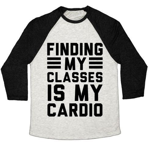 Virgin Teez  Baseball Tee Unisex Tri-Blend Baseball Tee / small / Oatmeal / Black FINDING MY CLASSES IS MY CARDIO UNISEX TRI-BLEND BASEBALL TEE