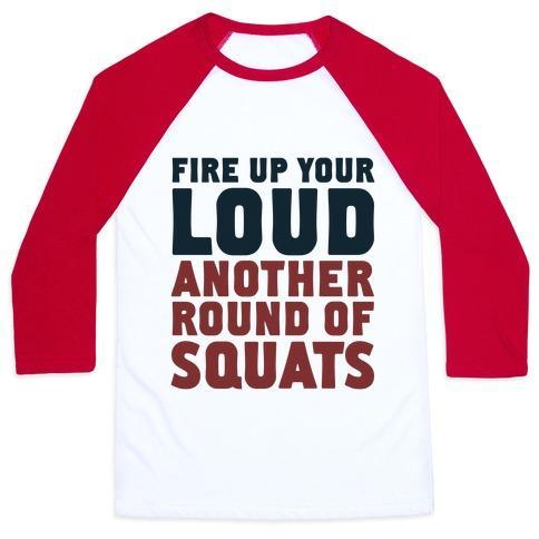 Virgin Teez  Baseball Tee Unisex Classic Baseball Tee / x-small / White/Red FIRE UP YOUR LOUD ANOTHER ROUND OF SQUATS UNISEX CLASSIC BASEBALL TEE
