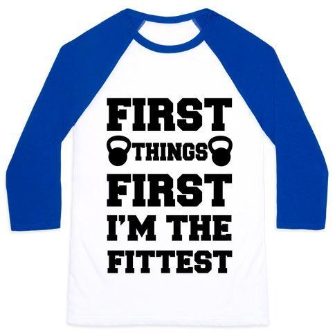 Virgin Teez  Baseball Tee Unisex Classic Baseball Tee / x-small / White/Blue FIRST THINGS FIRST I'M THE FITTEST UNISEX CLASSIC BASEBALL TEE
