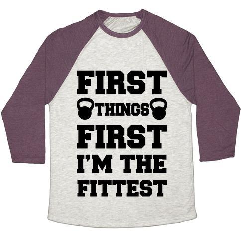 Virgin Teez  Baseball Tee Unisex Tri-Blend Baseball Tee / small / Oatmeal / Maroon FIRST THINGS FIRST I'M THE FITTEST UNISEX TRI-BLEND BASEBALL TEE