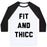 Virgin Teez  Baseball Tee Unisex Classic Baseball Tee / x-small / White/Black FIT AND THICC UNISEX CLASSIC BASEBALL TEE
