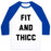 Virgin Teez  Baseball Tee Unisex Classic Baseball Tee / x-small / White/Blue FIT AND THICC UNISEX CLASSIC BASEBALL TEE