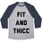 Virgin Teez  Baseball Tee Unisex Tri-Blend Baseball Tee / small / Athletic Gray / Navy FIT AND THICC UNISEX TRI-BLEND BASEBALL TEE