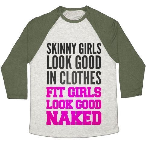 Virgin Teez  Baseball Tee Unisex Tri-Blend Baseball Tee / small / Oatmeal / Moss FIT GIRLS LOOK GOOD NAKED (TANK) UNISEX TRI-BLEND BASEBALL TEE