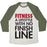 Virgin Teez  Baseball Tee Unisex Tri-Blend Baseball Tee / small / Oatmeal / Moss FITNESS: A LIFESTYLE WITH NO FINISHLINE UNISEX TRI-BLEND BASEBALL TEE