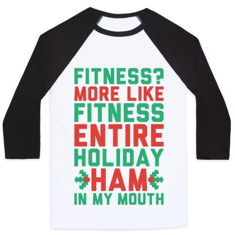 Virgin Teez  Baseball Tee Unisex Classic Baseball Tee / x-small / White/Black FITNESS ENTIRE HOLIDAY HAM IN MY MOUTH UNISEX CLASSIC BASEBALL TEE
