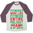 Virgin Teez  Baseball Tee Unisex Tri-Blend Baseball Tee / small / Oatmeal / Maroon FITNESS ENTIRE HOLIDAY HAM IN MY MOUTH UNISEX TRI-BLEND BASEBALL TEE