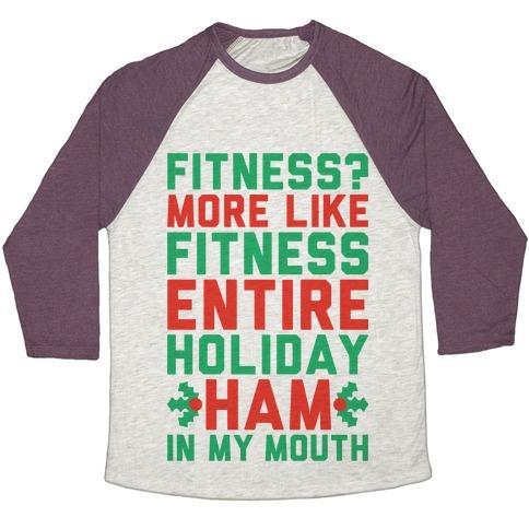 Virgin Teez  Baseball Tee Unisex Tri-Blend Baseball Tee / small / Oatmeal / Maroon FITNESS ENTIRE HOLIDAY HAM IN MY MOUTH UNISEX TRI-BLEND BASEBALL TEE