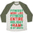 Virgin Teez  Baseball Tee Unisex Tri-Blend Baseball Tee / small / Oatmeal / Moss FITNESS ENTIRE HOLIDAY HAM IN MY MOUTH UNISEX TRI-BLEND BASEBALL TEE