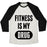 Virgin Teez  Baseball Tee Unisex Tri-Blend Baseball Tee / small / Oatmeal / Black FITNESS IS MY DRUG UNISEX TRI-BLEND BASEBALL TEE
