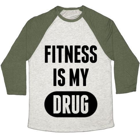 Virgin Teez  Baseball Tee Unisex Tri-Blend Baseball Tee / small / Oatmeal / Moss FITNESS IS MY DRUG UNISEX TRI-BLEND BASEBALL TEE