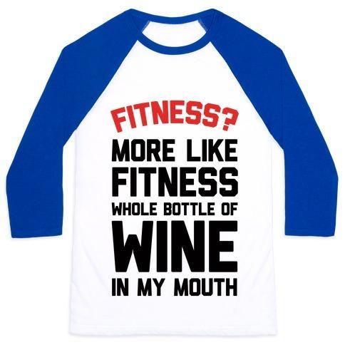 Virgin Teez  Baseball Tee Unisex Classic Baseball Tee / x-small / White/Blue FITNESS MORE LIKE FITNESS WHOLE BOTTLE OF WINE IN MY MOUTH UNISEX CLASSIC BASEBALL TEE