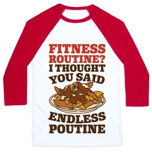 Virgin Teez  Baseball Tee Unisex Classic Baseball Tee / x-small / White/Red FITNESS ROUTINE? I THOUGHT YOU SAID ENDLESS POUTINE UNISEX CLASSIC BASEBALL TEE
