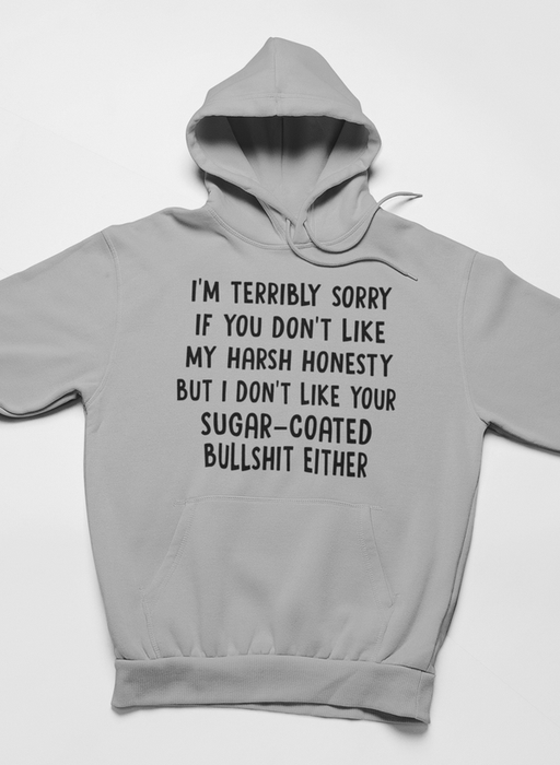 I'm Terribly Sorry Hoodie