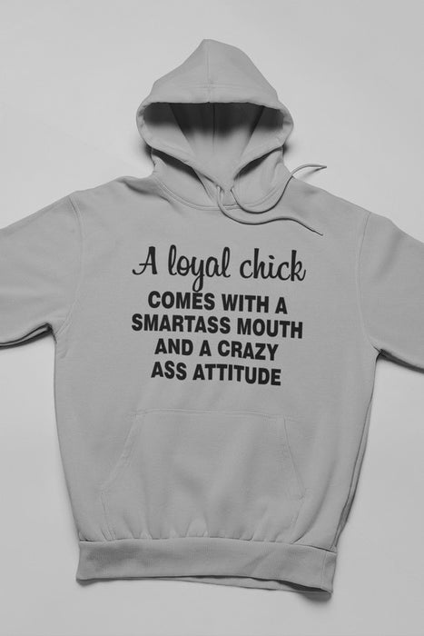 Loyal Chick  Hoodie