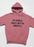 I'm Totally Crazy But I'm Worth It Hoodie