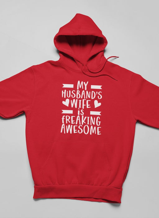 My Husband's Wife Is Freaking Awesome Hoodie