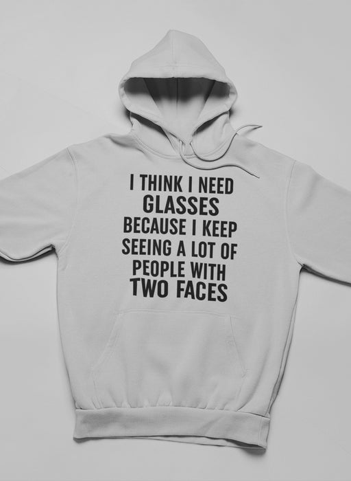 I Think I Need Glassese Hoodie