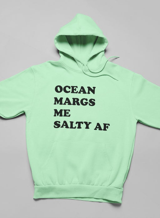 Ocean Margs Me Salty AF Hoodie