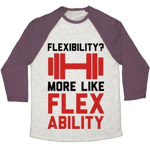 Virgin Teez  Baseball Tee Unisex Tri-Blend Baseball Tee / small / Oatmeal / Maroon FLEXIBILITY MORE LIKE FLEX ABILITY UNISEX TRI-BLEND BASEBALL TEE