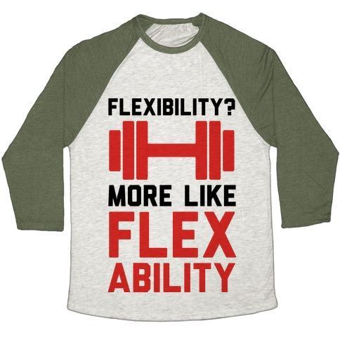 Virgin Teez  Baseball Tee Unisex Tri-Blend Baseball Tee / small / Oatmeal / Moss FLEXIBILITY MORE LIKE FLEX ABILITY UNISEX TRI-BLEND BASEBALL TEE