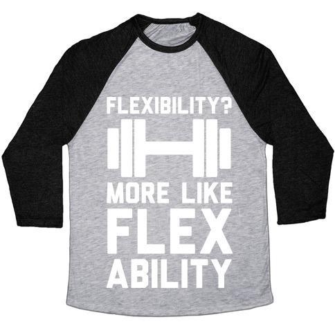 Virgin Teez  Baseball Tee Unisex Tri-Blend Baseball Tee / small / Athletic Gray / Black FLEXIBILITY MORE LIKE FLEX ABILITY UNISEX TRI-BLEND BASEBALL TEE