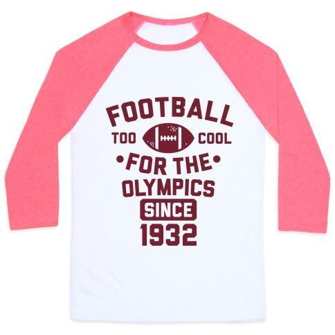 Virgin Teez  Baseball Tee Unisex Classic Baseball Tee / x-small / White/Neon Pink FOOTBALL: TOO COOL FOR THE OLYMPICS SINCE 1932 UNISEX CLASSIC BASEBALL TEE