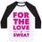 Virgin Teez  Baseball Tee Unisex Classic Baseball Tee / x-small / White/Black FOR THE LOVE OF SWEAT UNISEX CLASSIC BASEBALL TEE