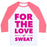 Virgin Teez  Baseball Tee Unisex Classic Baseball Tee / x-small / White/Neon Pink FOR THE LOVE OF SWEAT UNISEX CLASSIC BASEBALL TEE