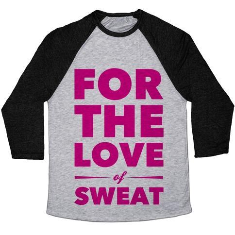 Virgin Teez  Baseball Tee Unisex Tri-Blend Baseball Tee / small / Athletic Gray / Black FOR THE LOVE OF SWEAT UNISEX TRI-BLEND BASEBALL TEE